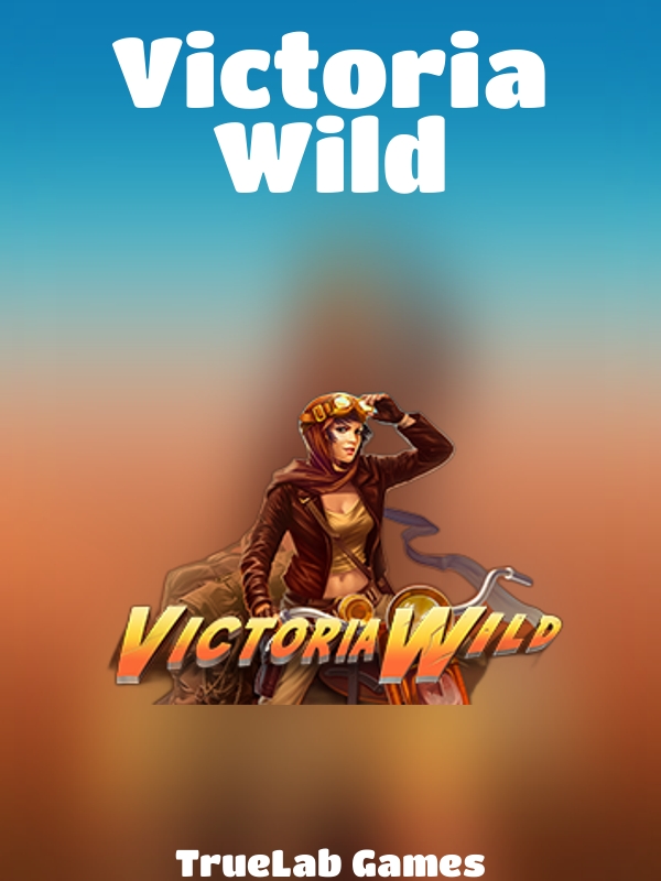 Victoria Wild slot TrueLab Games