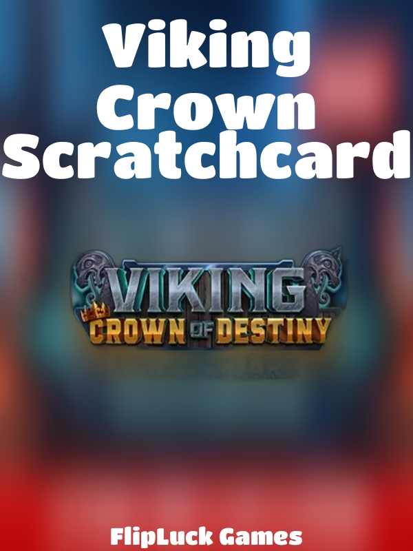 Viking Crown Scratchcard slot FlipLuck Games