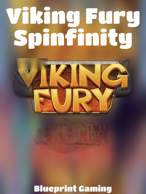 Viking Fury Spinfinity slot Blueprint Gaming