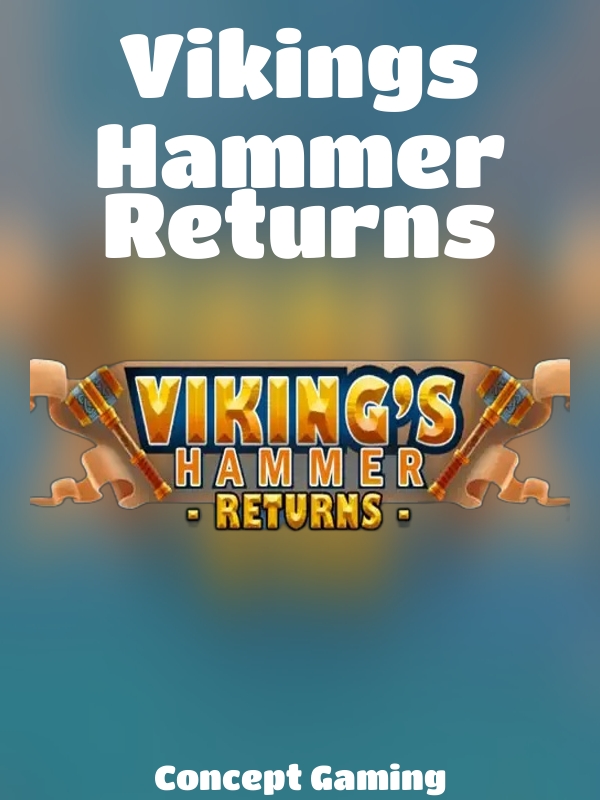 Vikings Hammer Returns slot Concept Gaming