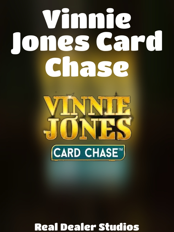 Vinnie Jones Card Chase slot Real Dealer Studios