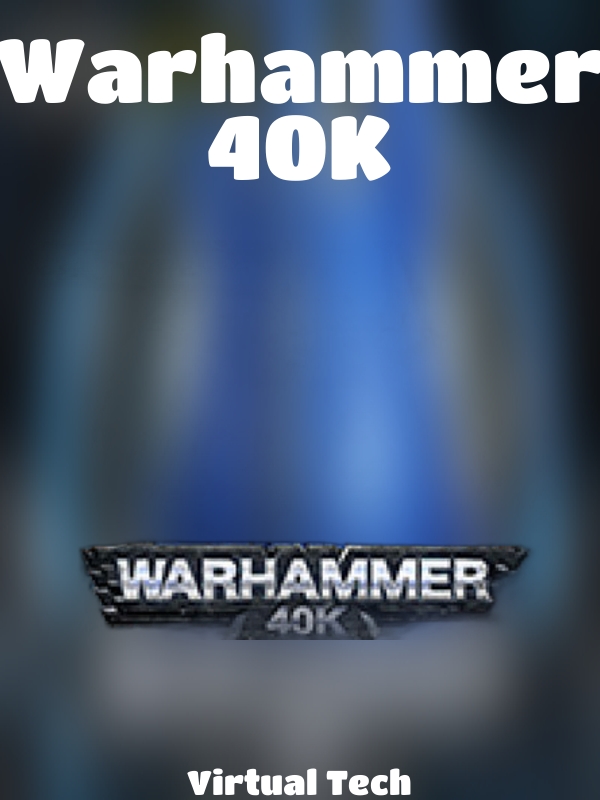 Warhammer 40K slot Virtual Tech