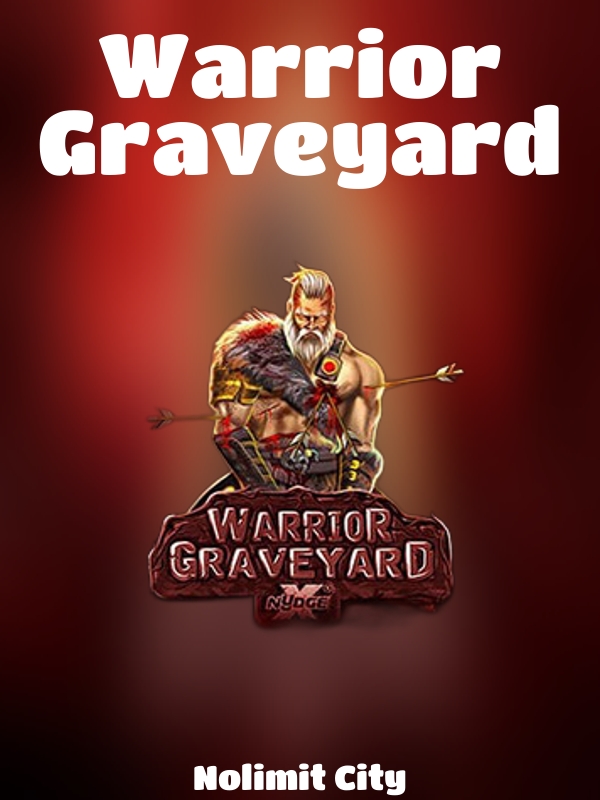 Warrior Graveyard slot Nolimit City