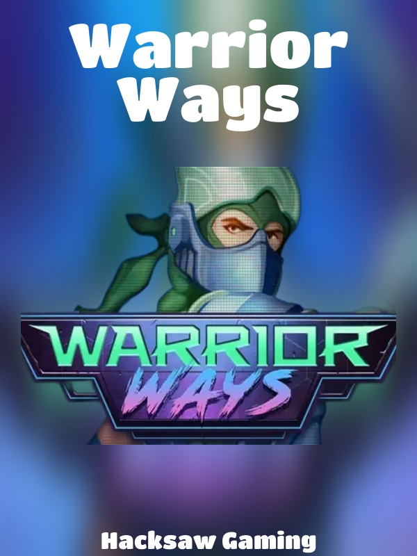 Warrior Ways slot Hacksaw Gaming