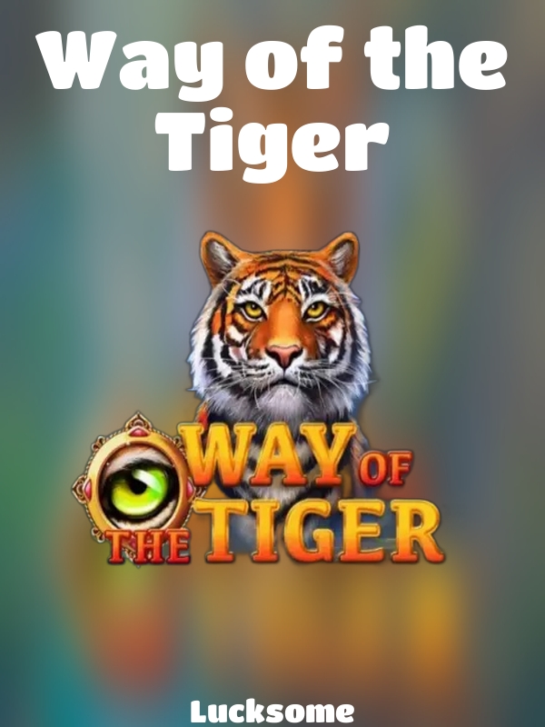 Way of the Tiger slot Lucksome