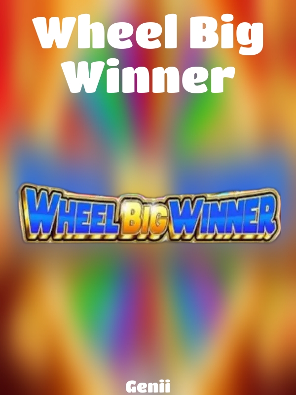 Wheel Big Winner slot Genii