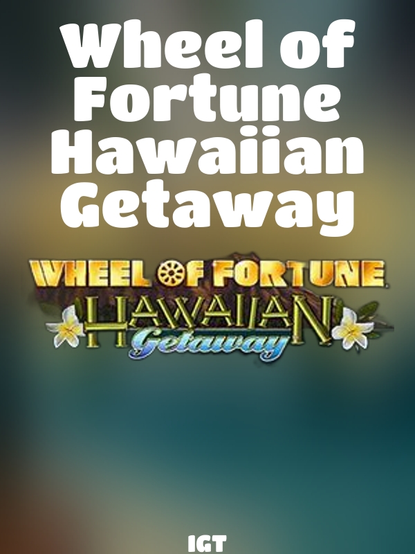 Wheel of Fortune Hawaiian Getaway slot IGT