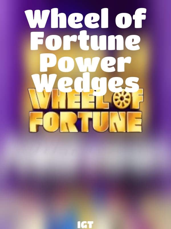 Wheel of Fortune Power Wedges slot IGT