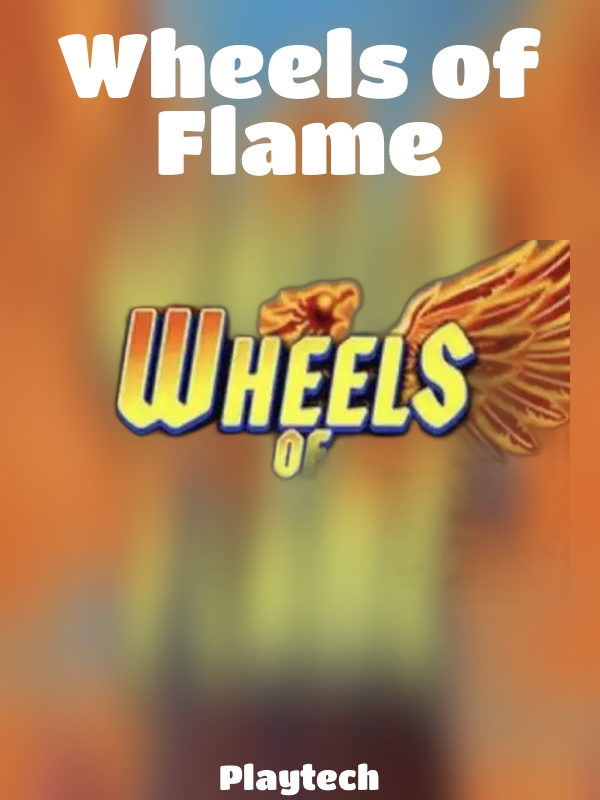 Wheels of Flame slot Playtech