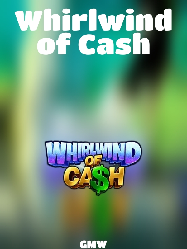 Whirlwind of Cash slot GMW