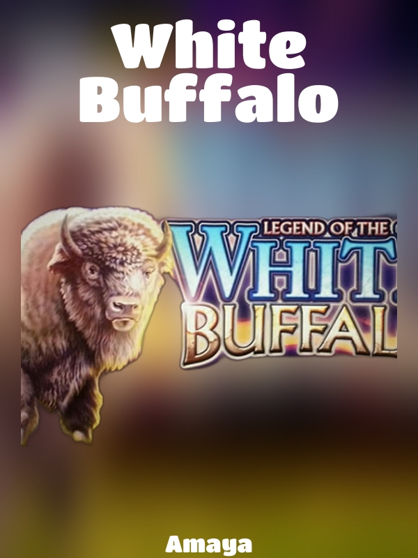 White Buffalo slot Amaya