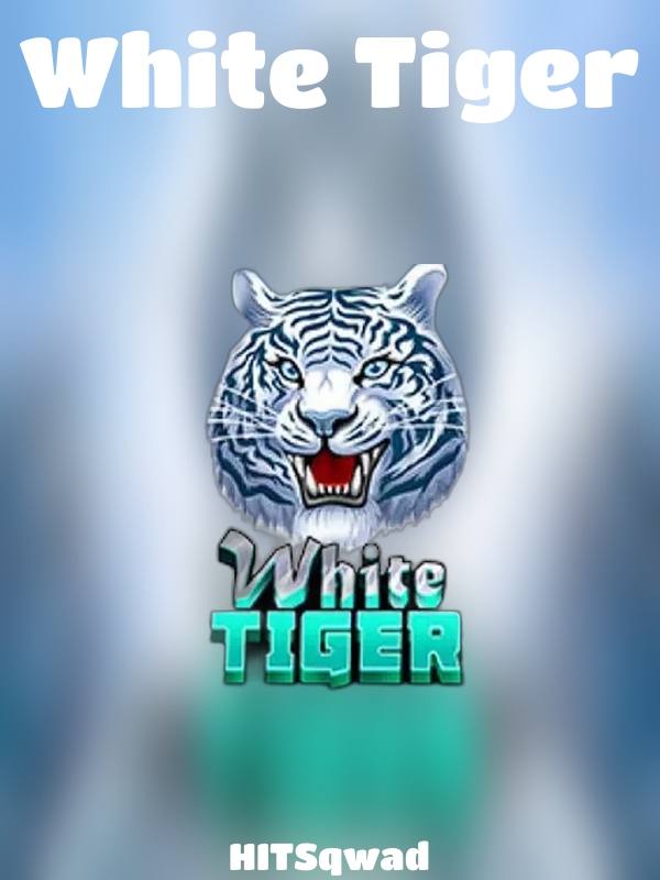 White Tiger slot HITSqwad