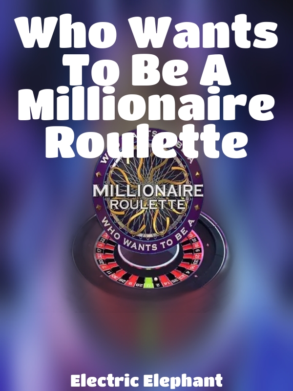 Who Wants To Be A Millionaire Roulette slot Electric Elephant