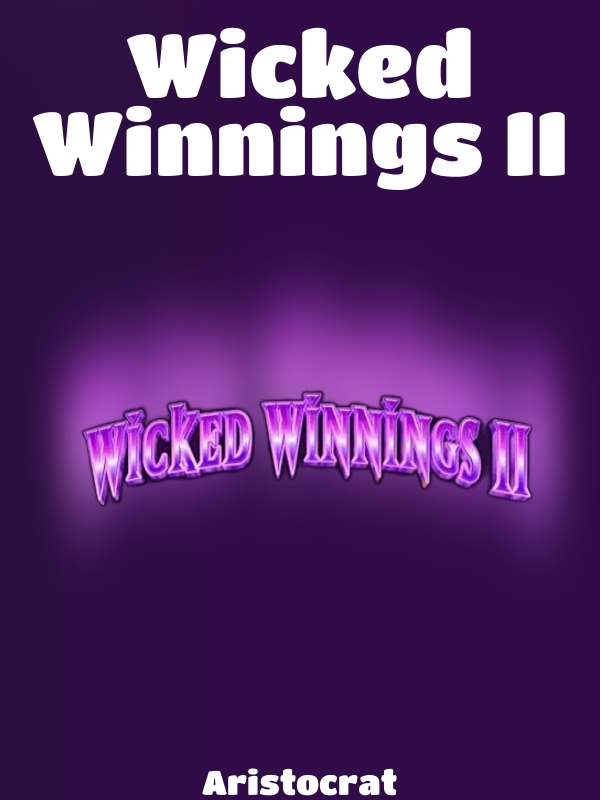 Wicked Winnings II slot Aristocrat