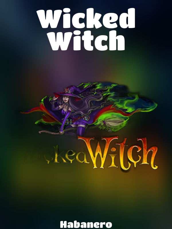 Wicked Witch slot Habanero