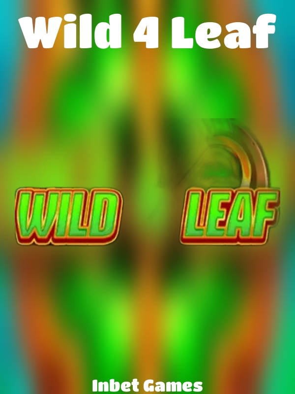 Wild 4 Leaf slot Inbet Games