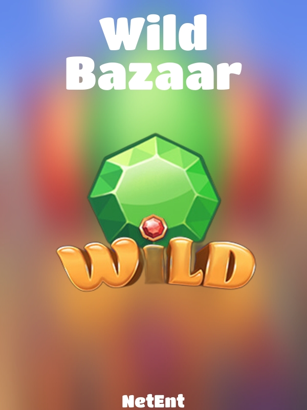 Wild Bazaar slot NetEnt