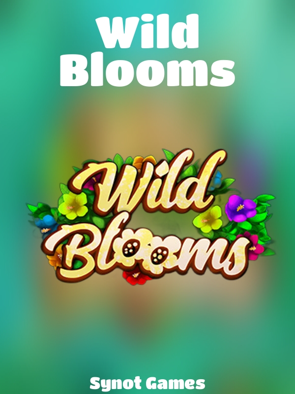 Wild Blooms slot Synot Games