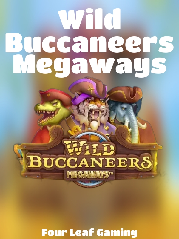 Wild Buccaneers Megaways slot Four Leaf Gaming