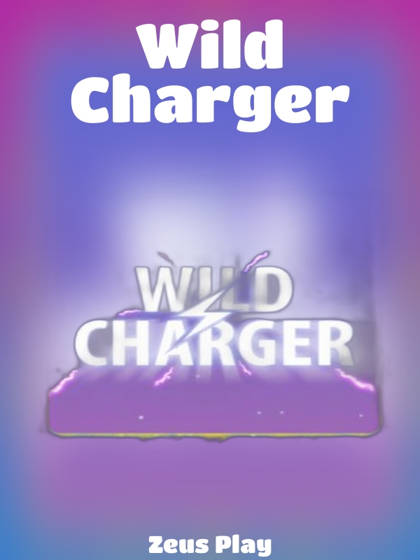 Wild Charger slot Zeus Play