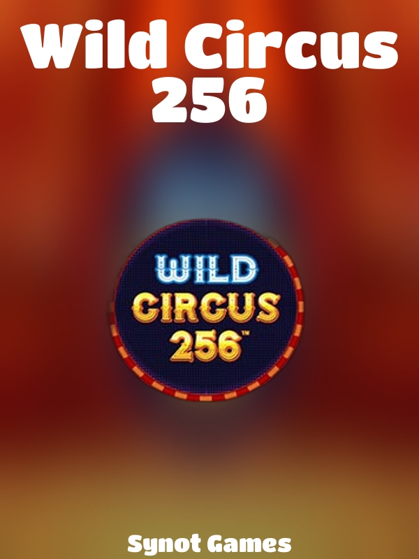 Wild Circus 256 slot Synot Games