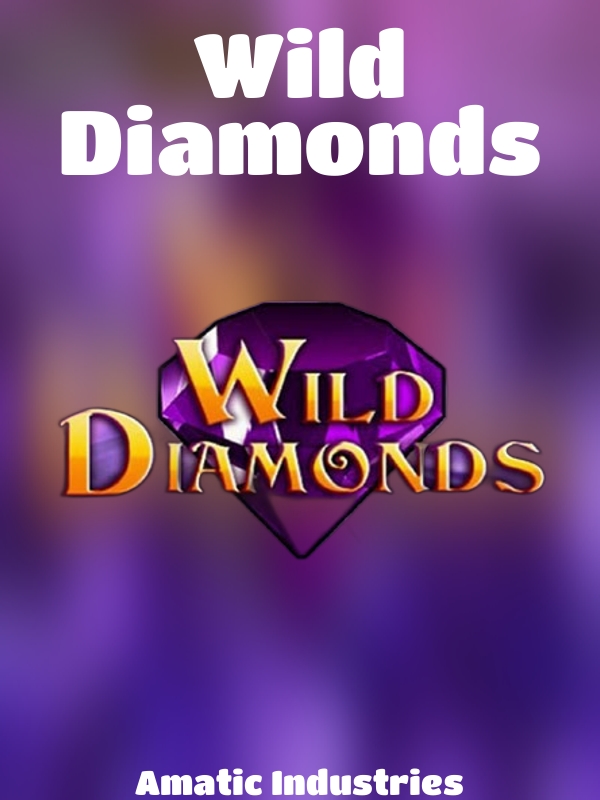 Wild Diamonds slot Amatic Industries