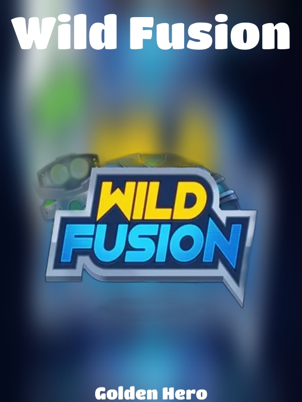 Wild Fusion slot Golden Hero