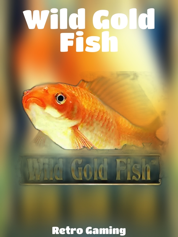 Wild Gold Fish slot Retro Gaming