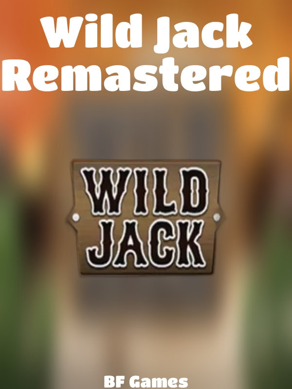 Wild Jack Remastered slot BF Games