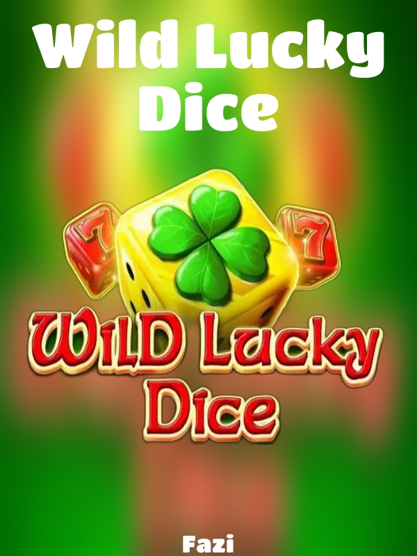 Wild Lucky Dice slot Fazi