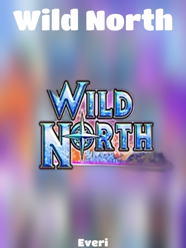 Wild North slot Everi