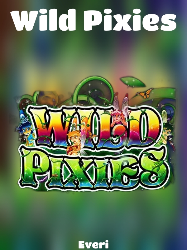 Wild Pixies slot Everi