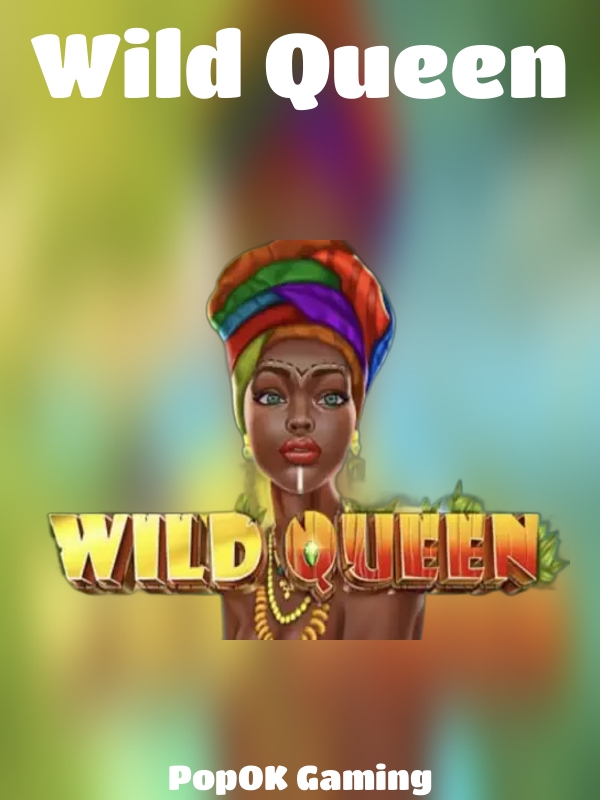 Wild Queen slot PopOK Gaming