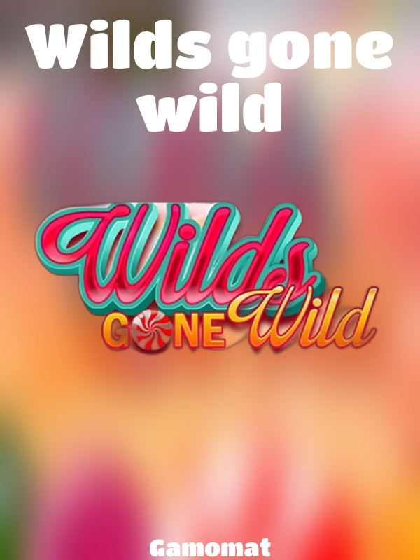 Wilds gone wild slot Gamomat