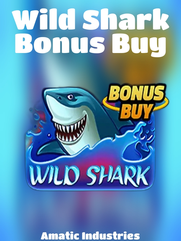 Wild Shark Bonus Buy slot Amatic Industries