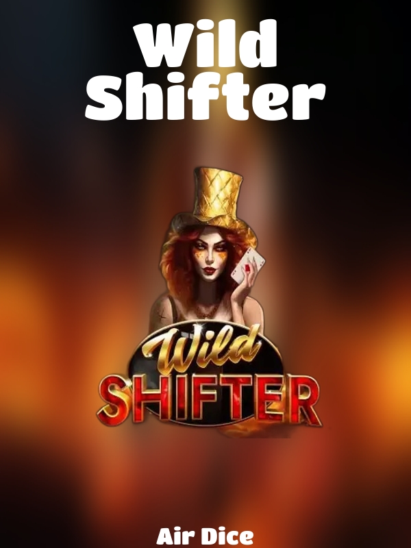 Wild Shifter slot Air Dice