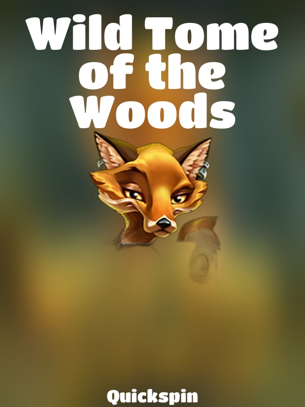 Wild Tome of the Woods slot Quickspin