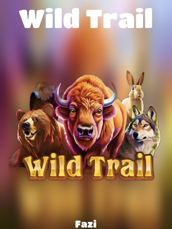 Wild Trail slot Fazi