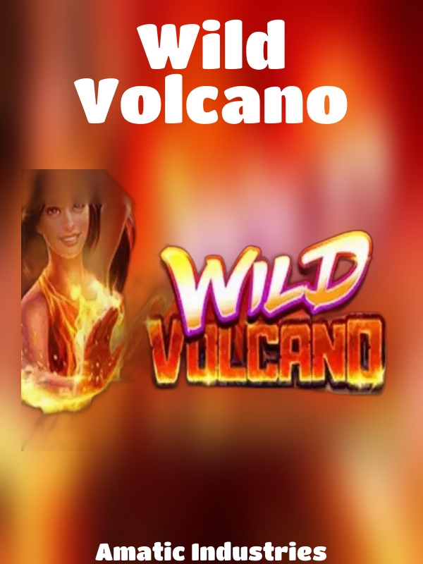 Wild Volcano slot Amatic Industries