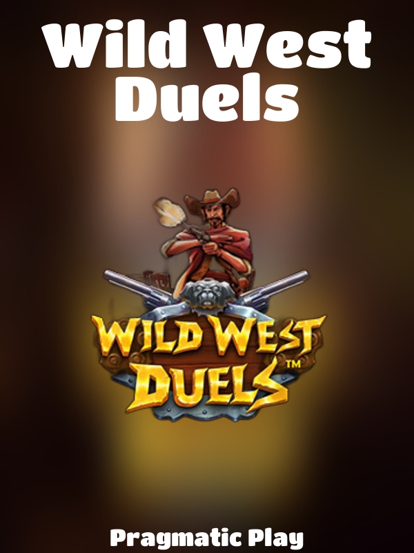 Wild West Duels slot Pragmatic Play