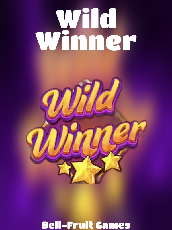 Wild Winner slot Bell-Fruit Games