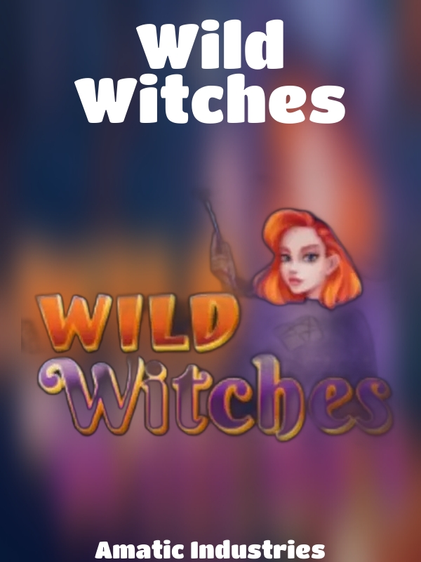 Wild Witches slot Amatic Industries