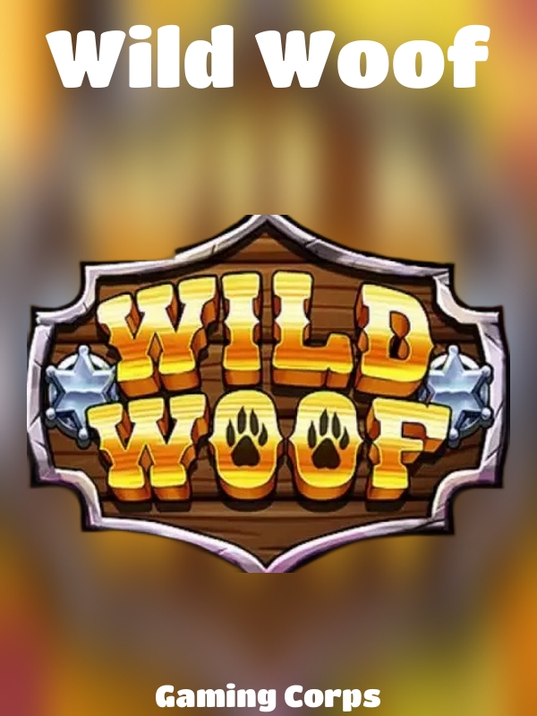 Wild Woof slot Gaming Corps