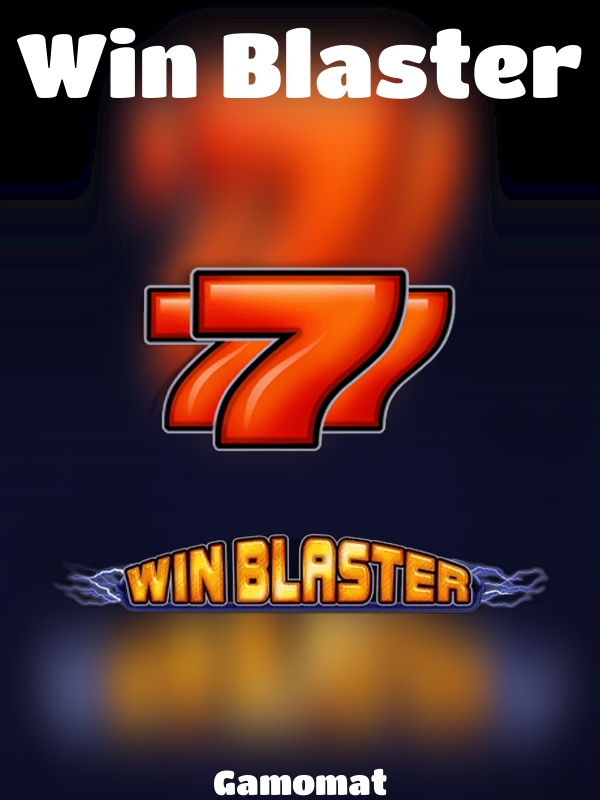 Win Blaster slot Gamomat