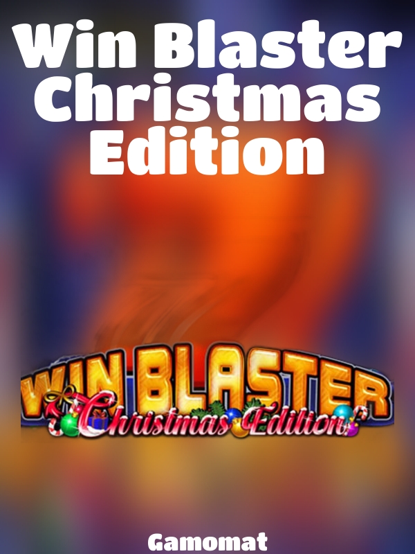 Win Blaster Christmas Edition slot Gamomat