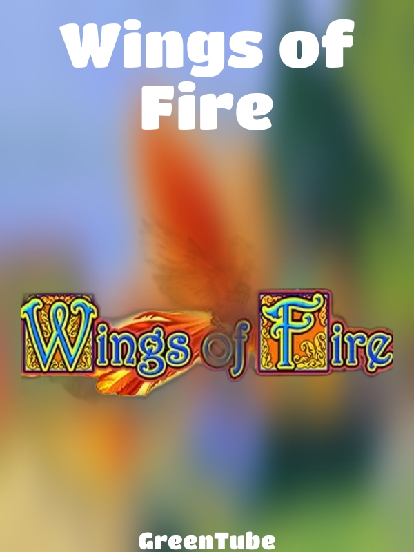 Wings of Fire slot GreenTube