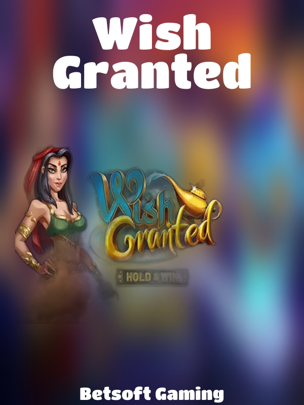 Wish Granted slot Betsoft Gaming