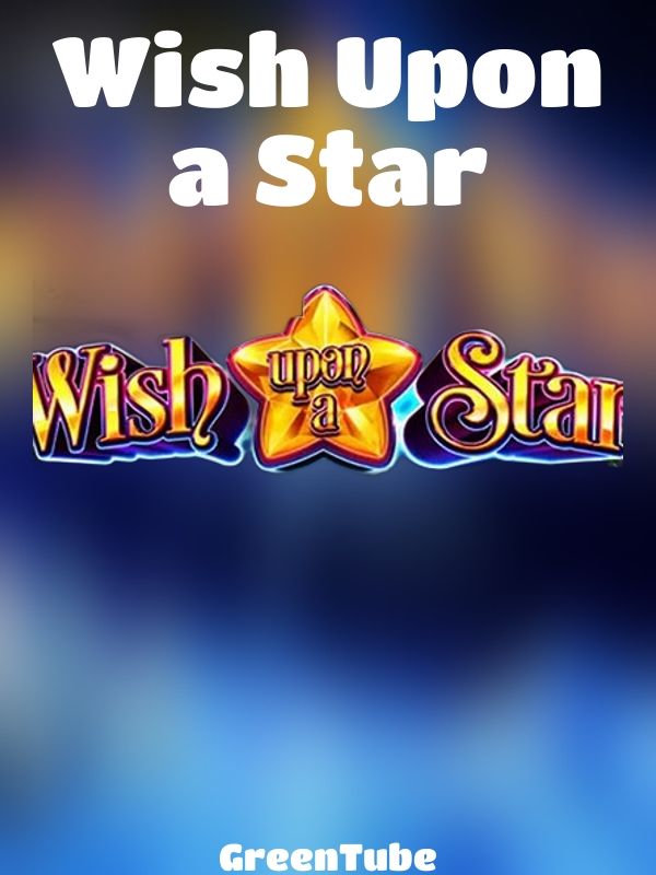 Wish Upon a Star slot GreenTube