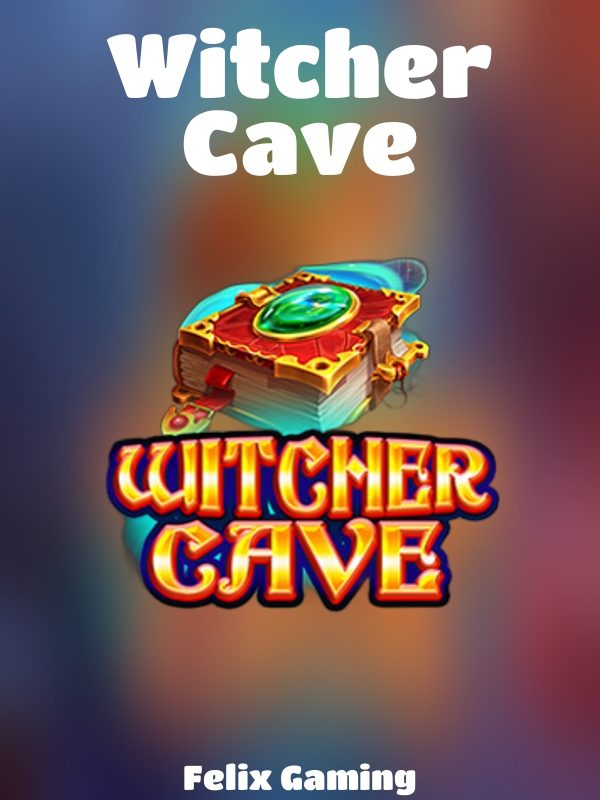 Witcher Cave slot Felix Gaming