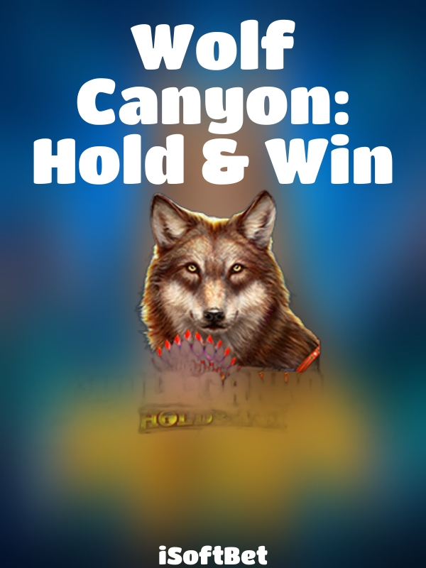 Wolf Canyon: Hold & Win slot iSoftBet